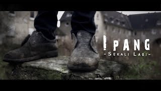 Ipang  Sekali Lagi Lirik video [upl. by Aneekan]