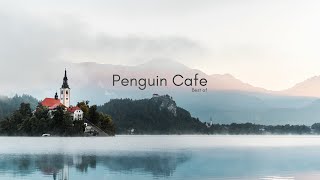 Best of Penguin Cafe [upl. by Aerised232]