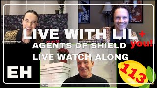 ep113 Live with Lil AGENTS OF SHIELD [upl. by Yhtorod]