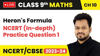 Herons Formula  NCERT Indepth Practice Question 1  Class 9 Maths Chapter 10  LIVE [upl. by Eyaj]