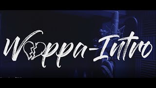 Wappa  Intro Official Music Video [upl. by Anyehs]