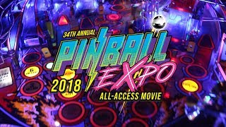 Pinball Expo 2018  Official AllAccess Movie [upl. by Aligna605]