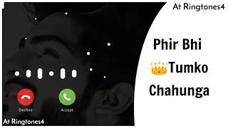 phir Bhi tumko chahunga ringtone instrumental  main phir bhi tumko chahunga Bgm  half girlfriend [upl. by Phebe]