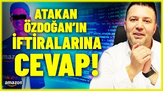 ATAKAN ÖZDOĞANIN İFTİRALARINA CEVAP KANITLARIYLA AMAZON PRİVATE LABEL [upl. by Marnia44]