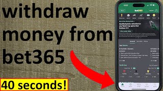 How to withdraw money from bet365 [upl. by Eikceb]