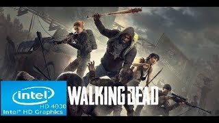 Overkills The Walking Dead  Intel HD 4000  Core i3  Low Spec PC  First 18 Minutes Gameplay [upl. by Iruahs]