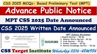 CSS 2025 MPT Test Date Announced  CSS 2025 Written Date Announced  Advance Public Notice  FPSC [upl. by Studner274]