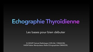 Echographie Thyroïdienne  Les bases pour bien débuter [upl. by Aihsined901]