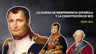 Resumen La Guerra de Independencia Española y la Constitución de 1812 en 10 min EBAUBachillerato [upl. by Kerwinn32]