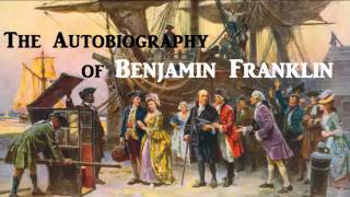 The Autobiography of Benjamin Franklin  FULL AudioBook  Success Money Wealth Inspirational [upl. by Anailuj743]