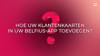 Belfius Mobile  Hoe uw klantenkaarten in uw Belfiusapp toevoegen [upl. by Rolan196]