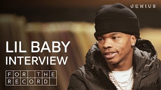 Lil Baby On ‘Street Gossip’ ATL’s Rap Scene And That Memorable “Yes Indeed” Line  For The Record [upl. by Brinn350]