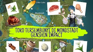 WAJIB TAHU  HIDDEN SHOP DI MONDSTADT GENSHIN IMPACT TOKO TERSEMBUNYI NYA BANYAK BANGET GUYS [upl. by Marden553]