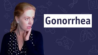 What We Werent Taught About Gonorrhea [upl. by Eilyk]