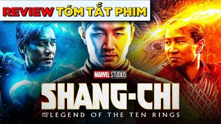 Kể Phim ShangChi Và Huyền Thoại Thập Luân tóm tắt ko phải REVIEW PHIM [upl. by Appleton]