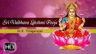 Sri Vaibhava Lakshmi Pooja  Visesharchana Mantra  Mantra for Wealth  DrR Thiagarajan [upl. by Gobert]