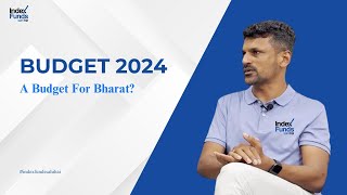 Budget 2024 Outlook  A Positive Budget for Bharat [upl. by Novaat]