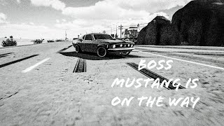 BOSS MUSTANG IS ON THE WAY [upl. by Akenn240]