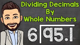 How to Divide a Decimal by a Whole Number  Math with Mr J [upl. by Fanestil]