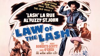 Lash LaRue Western Law of the Lash [upl. by Nrubua]