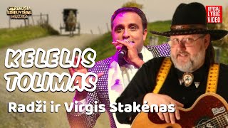 Radži ir Virgis Stakėnas  Kelelis Tolimas Official Lyric Video Lietuviškos Dainos [upl. by Novaj]