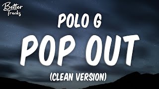 Polo G  Pop Clean Lyrics 🔥 Pop Out Clean [upl. by Maeve]