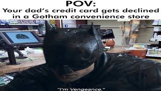 POV Youre in Gotham The Batman Meme [upl. by Lipcombe280]