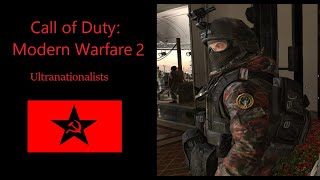 Call of Duty Modern Warfare 2 Ultranationalist Forces [upl. by Joeann]