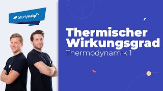 Thermischer Wirkungsgrad Thermodynamik StudyHelp [upl. by Ecirtnas542]