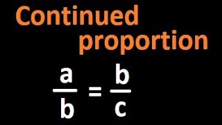 Continued proportion  abc and ab  bc [upl. by Rihat]