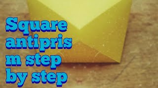 Sqaure Antiprism Step by step [upl. by Albina308]