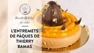 Recette de Chef en vidéo  lEntremets de Pâques Easter de Thierry Bamas [upl. by Colp]