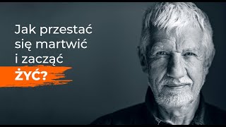 Wojciech Eichelberger Jak przestać się martwić i zacząć żyć [upl. by Morse609]