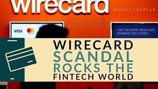 WIRECARD SCANDAL ROCKS THE FINTECH WORLD [upl. by Fausta216]