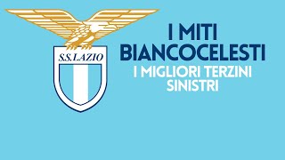 I MITI BIANCOCELESTI  I Migliori Terzini Sinistri [upl. by Sherwynd]