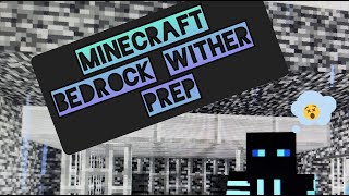 Minecraft Bedrock Wither Preparation [upl. by Wenz]