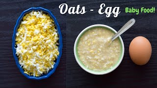 High Protein Baby Food for Breakfast Lunch and Dinner  Oats  Egg Porridge for 10 Months Babies [upl. by Laehpar]