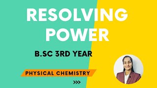 Resolving power  Spectroscopy  BSc 3rd year  By Priti Mam [upl. by Aderb]