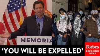 BREAKING NEWS DeSantis Issues Stark Warning To Florida Students After Columbia Building Takeover [upl. by Ingar740]