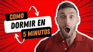 COMO DORMIR EN 5 MINUTOS [upl. by Monaco]