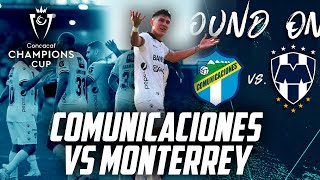 COMUNICACIONES VS MONTERREY  CONCACAF CHAMPIONS CUP  Fútbol Quetzal [upl. by Eelanna]