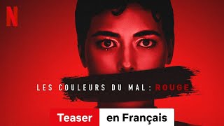 Les Couleurs du mal  Rouge Teaser  BandeAnnonce en Français  Netflix [upl. by Cacilie]