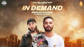 In Demand Manni Sandhu Official Video Feat Navaan Sandhu 2018 [upl. by Atiz]