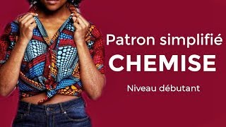 PATRON CHEMISE FEMME ET HOMME SIMPLE ET FACILE POUR DEBUTANT PATRON DE BASE SIMPLIFIE [upl. by Nance181]