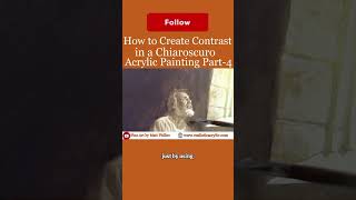 How to Create Contrast in a Chiaroscuro Acrylic Painting P 4 Get your free gift in comment below [upl. by Llevert]