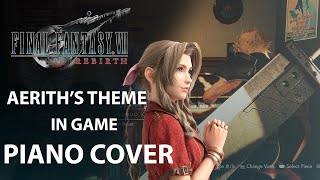 AERITHS THEME In Game Piano Cover FFVII REBIRTH Demo [upl. by Siroval128]