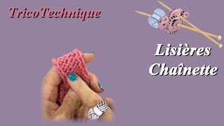 Tuto tricot  Lisières chaînette [upl. by Lacym385]