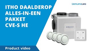 Productvideo  Itho Daalderop CVES HE allesinéén pakket  Ventilatielandnl [upl. by Eatton502]