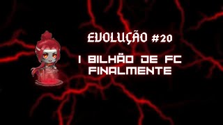 EVOLUÇÃO 20 1BILHÃO DE FC [upl. by Ayaros]