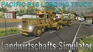 LS22 Modvorstellung  PACIFIC P16 LOGGING TRUCK V1100  Ls22 Mods [upl. by Sandy]